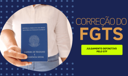 Julgamento definitivo da Correção do FGTS pelo STF